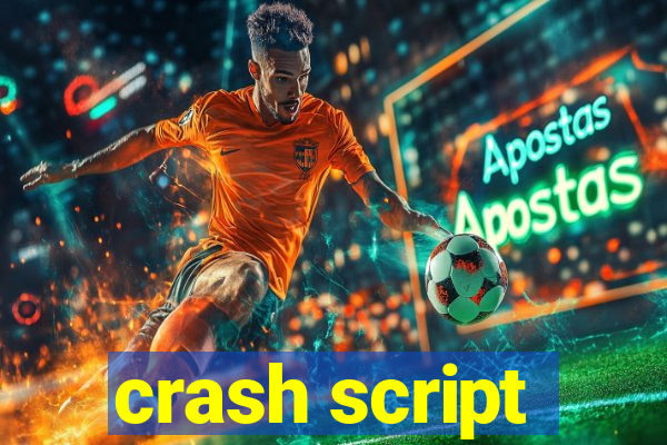 crash script